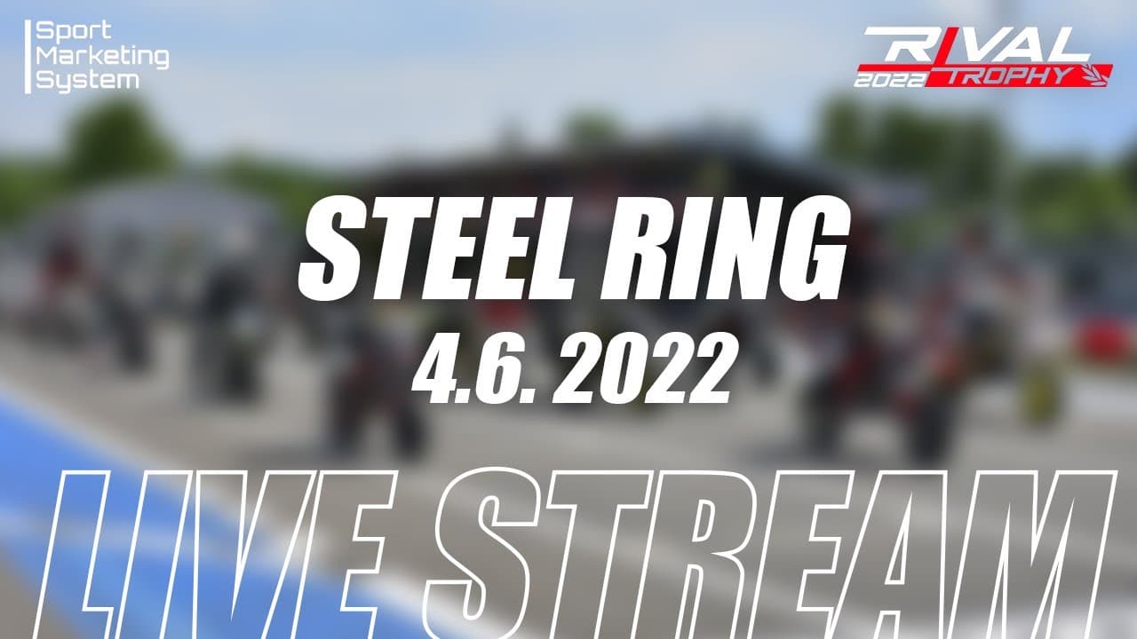 2 - Rival Trophy 2022 - Steel Ring - Race (Start: 12:00 - 04.06.2022)