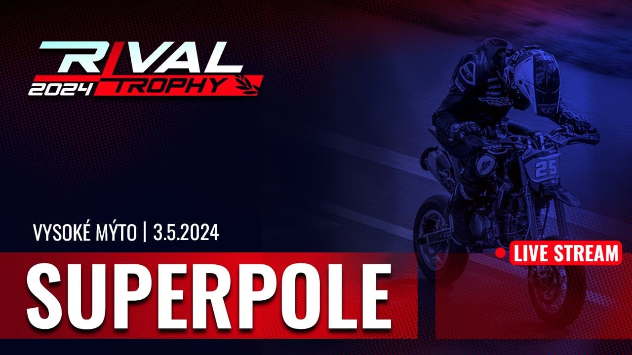 1 - Rival Trophy 2024  SUPERPOLE! 🎖️ Vysoké Mýto 3.5.2024