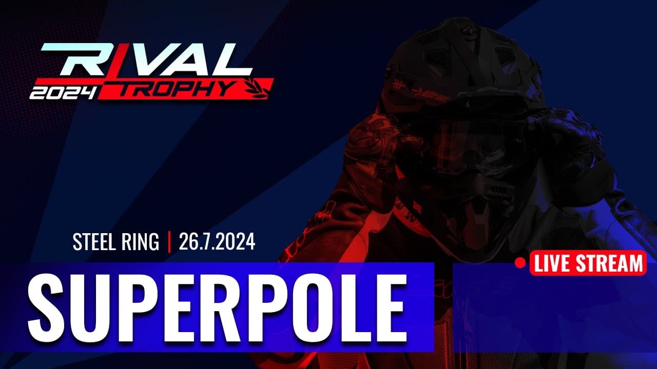 Rival Trophy 2024 SUPERPOLE! 🎖️ Steel Ring 26.7.2024