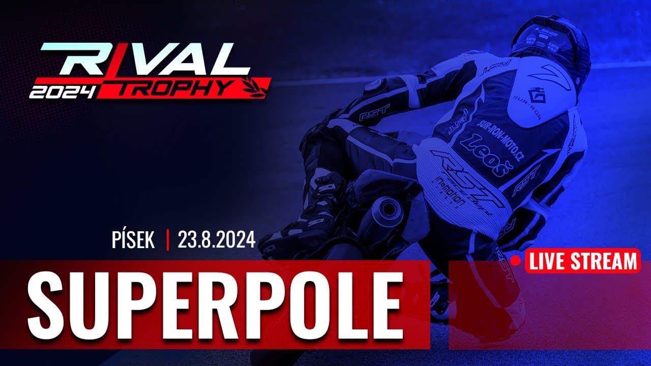 Rival Trophy 2024 SUPERPOLE! 🎖️ Písek 23.8.2024